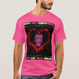 Jesus Loves You T-Shirt