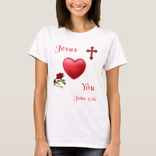 jesus loves you T-Shirt