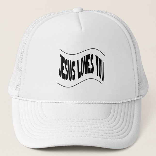 Jesus Loves You  Trucker Hat (Front)