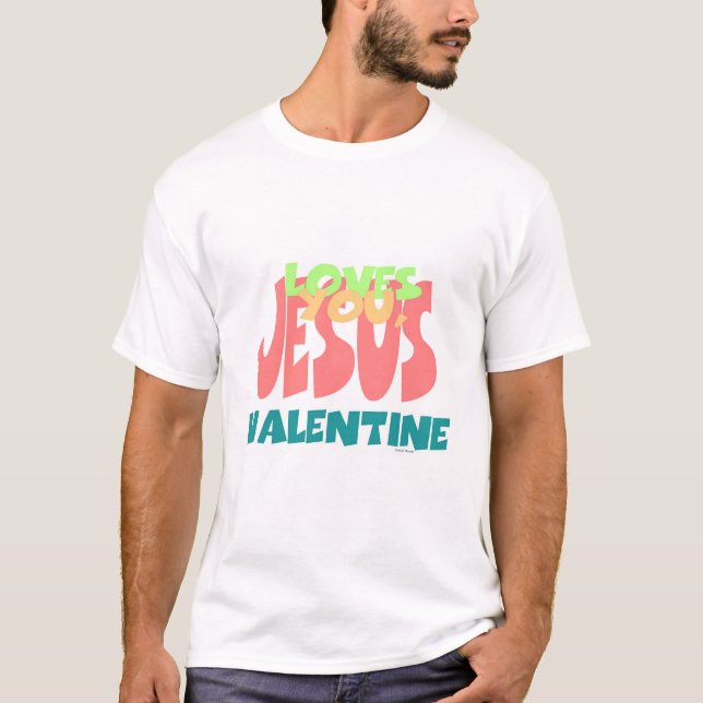 JESUS LOVES YOU, VALENTINE Mens  T-Shirt (Front)
