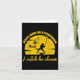 Jesus Made Me A Fisher Of Man Christian Fishing Fa Card