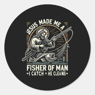 Jesus Made Me A Fisher Of Man Shirt Fishing Bible Classic Round Sticker