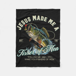 Jesus Made Me A Fisher Of Men Fishing Fisherman Re Fleece Blanket