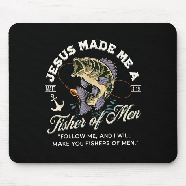 Jesus Made Me A Fisher Of Men Funny Christian Fish Mouse Mat (Front)