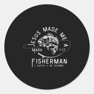 Jesus Made Me A Fisherman Funny Fishing Classic Round Sticker