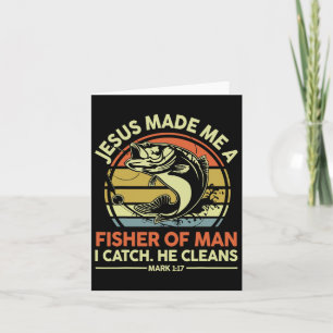 Jesus Made Me Fisher Of Man Funny B Dad Christian  Card