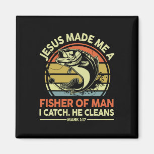 Jesus Made Me Fisher Of Man Funny Byss Dad Christi Magnet