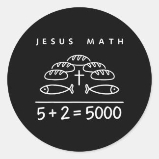 Jesus Math 2 Fishes 5 Breads Feeds The 5000 Bible Classic Round Sticker