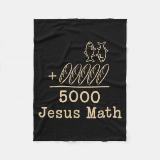 Jesus Math 2 Fishes 5 Breads Feeds The 5000 Bible Fleece Blanket