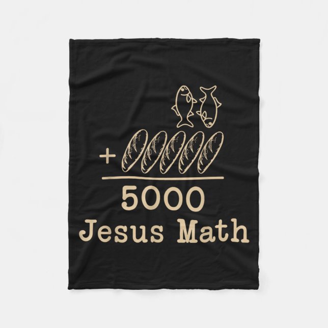 Jesus Math 2 Fishes 5 Breads Feeds The 5000 Bible Fleece Blanket (Front)