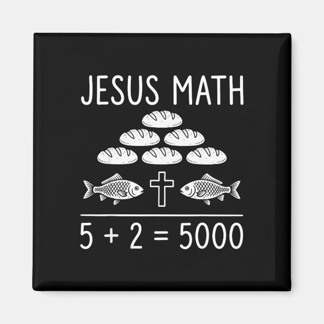 Jesus math 2 fishes 5 breads feeds the 5000 bible magnet (Front)