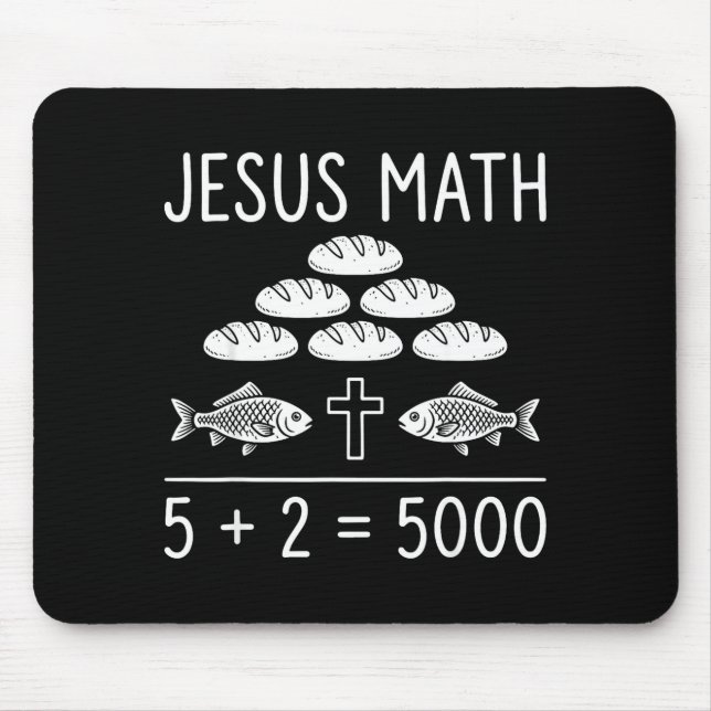 Jesus math 2 fishes 5 breads feeds the 5000 bible mouse mat (Front)