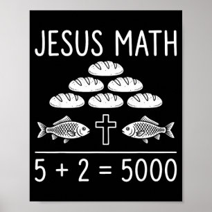 Jesus math 2 fishes 5 breads feeds the 5000 bible poster