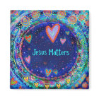 Jesus Matters Blue Whimsical Inspirivity Magnet