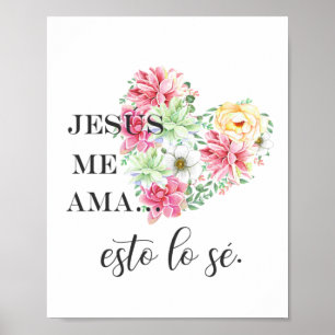 Jesus me ama esto lo se flowers heart poster