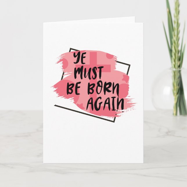 Jesus Must Be Born Again Card (Front)