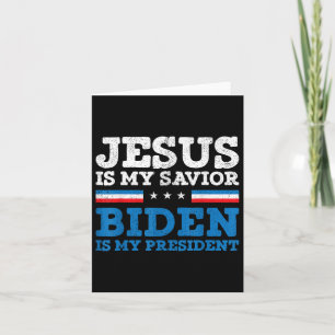Jesus My Saviour Joe Biden My President 2020 Elect Card