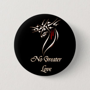 Jesus No Greater Love 6 Cm Round Badge