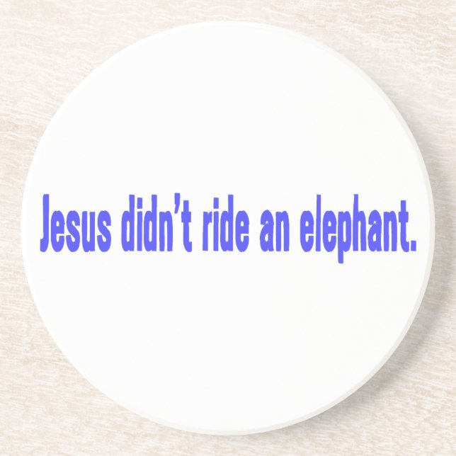 Jesus No Ride Elephant Bumper Coaster (Front)
