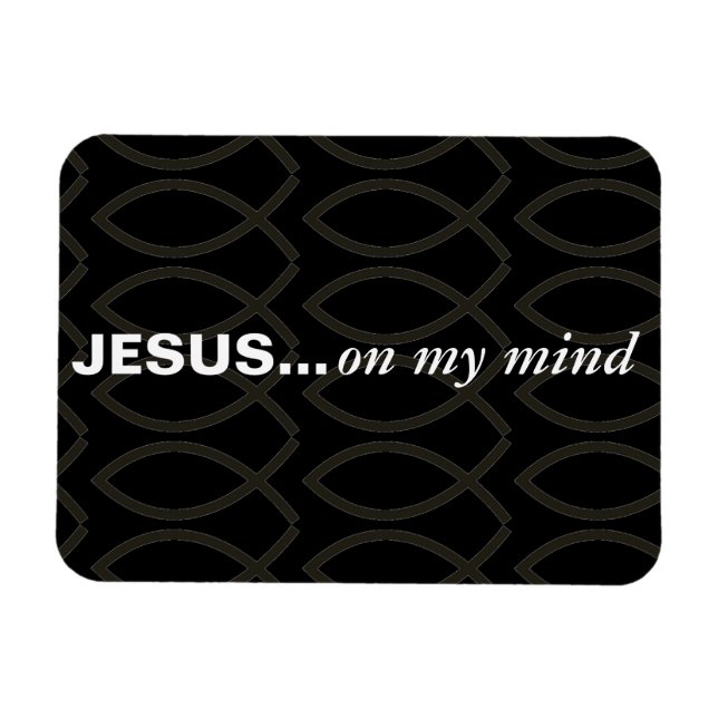 Jesus on my mind Bible Quotes Customise it Magnet (Horizontal)