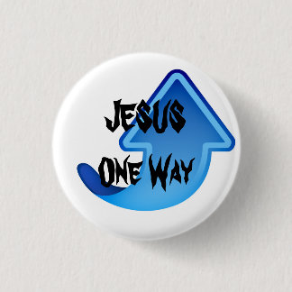 JESUS One Way 3 Cm Round Badge