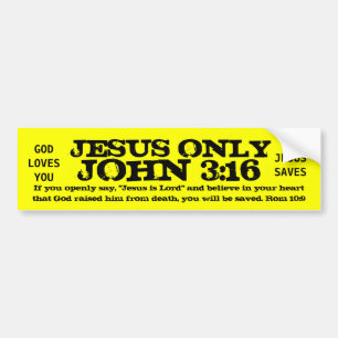 JESUS ONLYJOHN 3:16 BUMPER STICKER