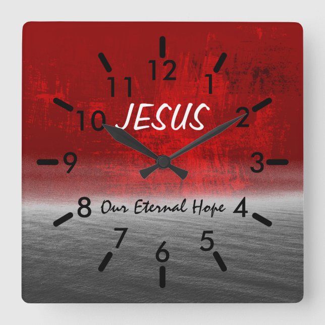 Jesus, Our Eternal Hope Square Wall Clock (Front)