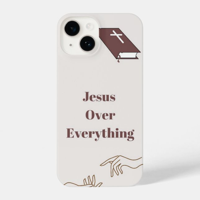 "Jesus over everything" IPhone 14 phone case  (Back)