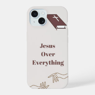 "Jesus over everything" IPhone 15 phone case