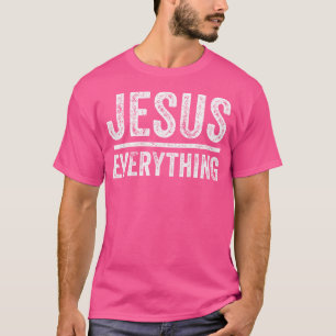 Jesus Over Everything Religion Church Christian Bi T-Shirt