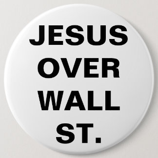 JESUS OVER WALL ST. 6 CM ROUND BADGE