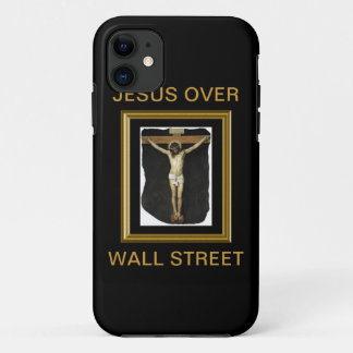 JESUS OVER WALL STREET iPhone 11 CASE