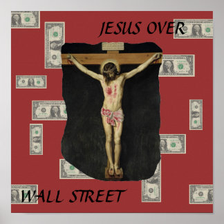 JESUS OVER WALL STREET POSTER