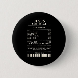 Jesus Paid It All Funny Christian Faith Bible Vers 6 Cm Round Badge
