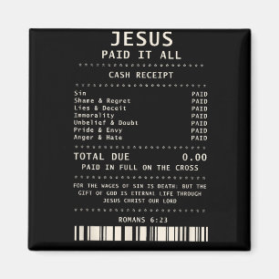 Jesus Paid It All Funny Christian Faith Bible Vers Magnet