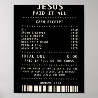 Jesus Paid It All Funny Christian Faith Bible Vers Poster