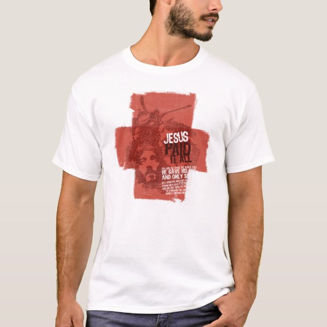 Jesus Paid It All T-Shirt (Front)