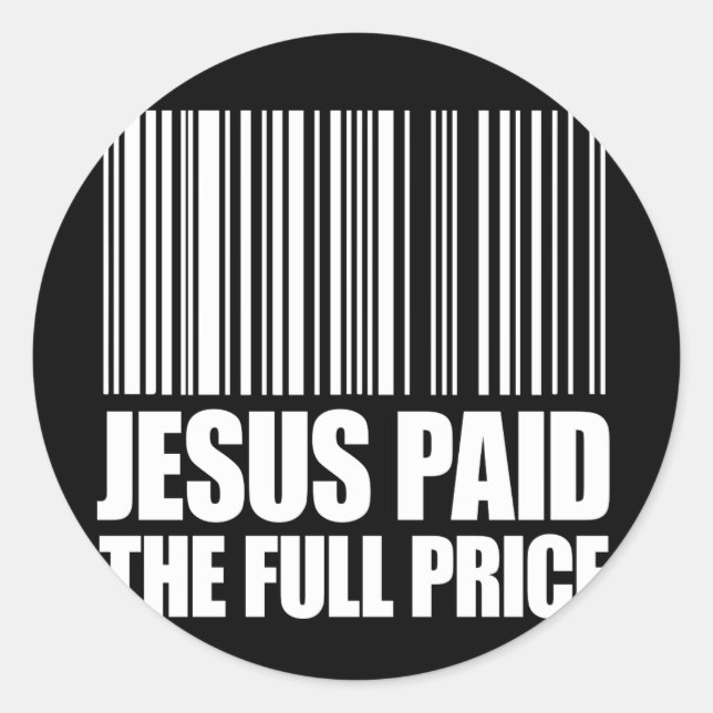 Jesus Paid The Full Price Bible Verse Classic Round Sticker (Front)