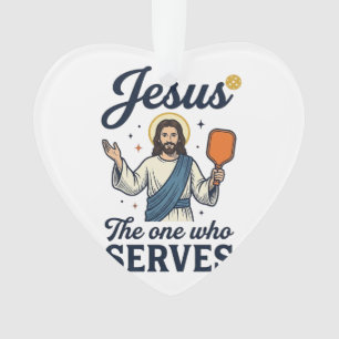 Jesus Pickleball The One Who Serves Shirt Ornament