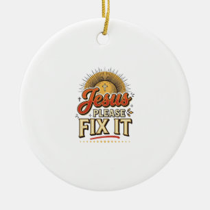 Jesus Please Fix It Vintage Christian Typography D Ceramic Tree Decoration