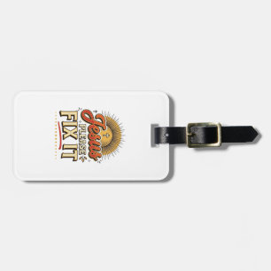 Jesus Please Fix It Vintage Christian Typography D Luggage Tag