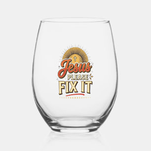 Jesus Please Fix It Vintage Christian Typography D Stemless Wine Glass