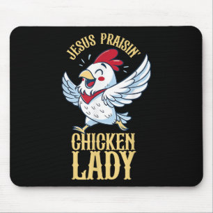 Jesus Praisin Chicken Lady Chicken Lover Farmer Ch Mouse Mat