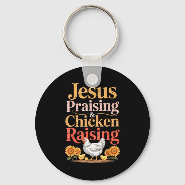 Jesus Praising &amp; Chicken Raising Funny Faith F Key Ring (Front)