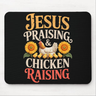 Jesus Praising & Chicken Raising Funny Faith F Mouse Mat