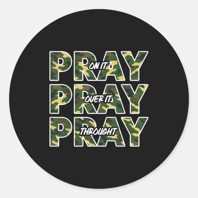 Jesus Pray On It Pray Over It Pray Throught Camo F Classic Round Sticker (Front)