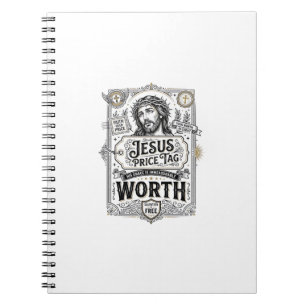 Jesus Price Tag Worth Jesus Price Tag Worth Christ Notebook