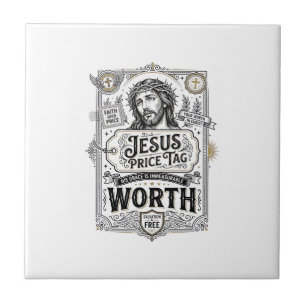 Jesus Price Tag Worth Jesus Price Tag Worth Christ Tile