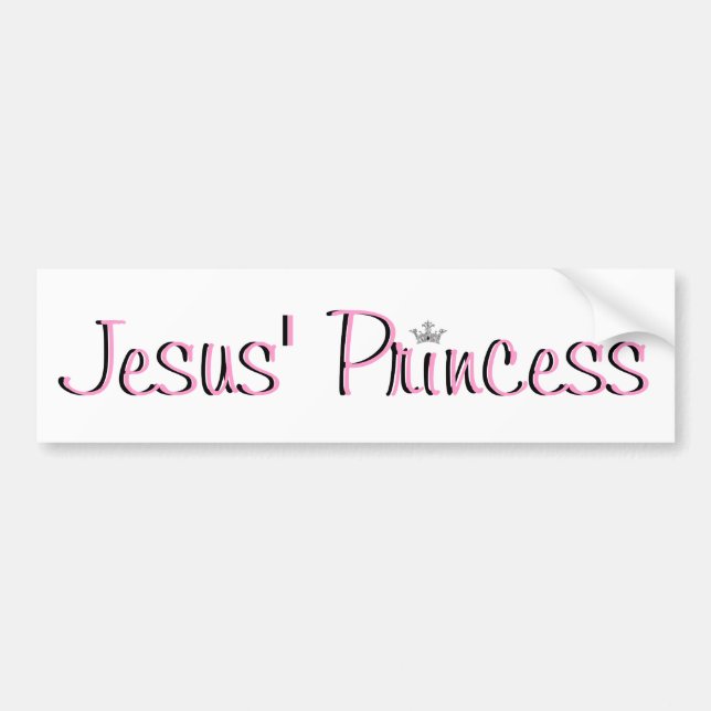 Jesus' Princess-pink Bumper Sticker (Front)