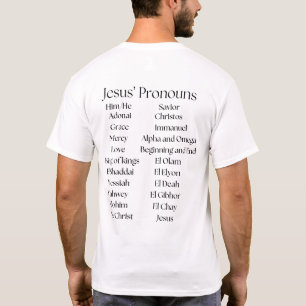 Jesus' Pronouns Christian T-Shirt